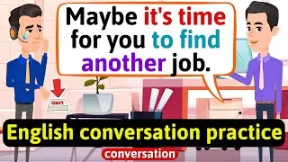 Practice English Conversation to Improve Speaking (Quit your job.) English Conversation Practice