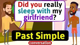 Past Simple conversation (My best friend and my girlfriend) English Conversation Practice