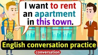 Practice English Conversation (Renting an apartment) Improve English Speaking Skills