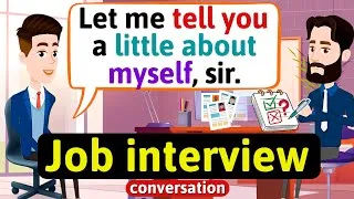Job interview English conversation (Tell me about yourself) - English Conversation Practice