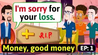 English Conversation Practice (Money, good money EP: 3) Improve English Speaking Skills