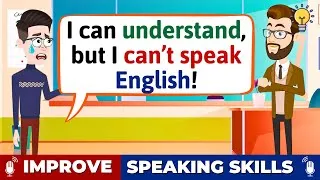 OVERCOME YOUR FEAR OF SPEAKING IN ENGLISH - Improve ENGLISH Speaking Skills