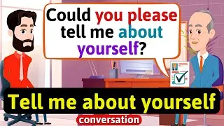 Job interview (Tell me about yourself) English Conversation to Improve Speaking Skills