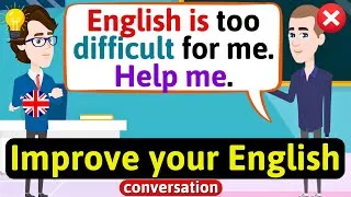 Improve English Speaking Skills Everyday (Tips to speak in English) English Conversation Practice