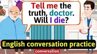 Practice English Conversation (At the hospital) Improve English Speaking Skills