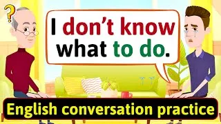 He Wants to Divorce… But Asks His Dad First | Emotional English Talk