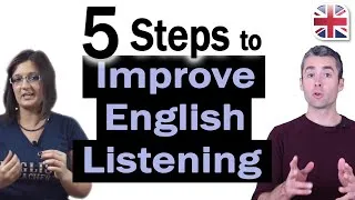 5 Steps to Improve Your English Listening - How to Improve Your English Listening