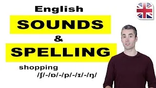 English Sounds and Spelling - English Pronunciation Lesson