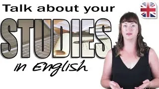 How to Talk About Your Studies in English - Learn Spoken English