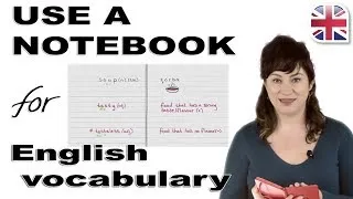 Use a Notebook to Learn More English Vocabulary - Increase English Vocabulary