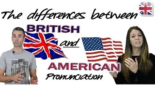 5 Key Differences Between British Pronunciation and American Pronunciation