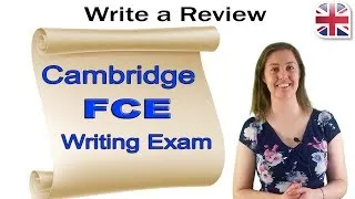 FCE (B2 First) Writing Exam - How to Write a Review