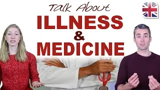 How to Talk About Illness and Medicine in English