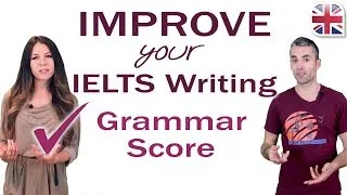 IELTS Writing - Improve Your Grammar Score