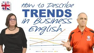 Describe Trends in Business English - Describing Statistics, Sales and Market Trends