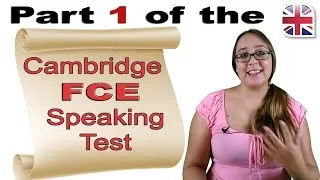 FCE (B2 First) Speaking Exam Part One - Cambridge FCE Speaking Test Advice