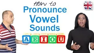 Improve Your English Accent - Pronounce Vowel Sounds Correctly