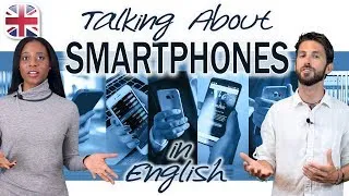 Talking About Smartphones in English - Spoken English Lesson