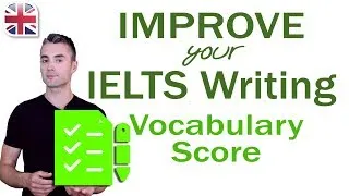 IELTS Writing - How to Improve Your Vocabulary Score