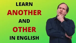 Another and Other - Learn English about Another and Other