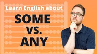 SOME vs ANY l Let's learn English about the difference between SOME and ANY