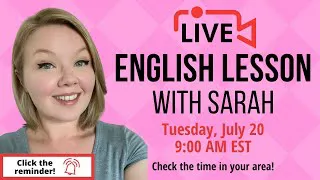 Live Lesson with Sarah - Sarah Answers Questions