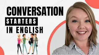 Effective Small Talk Conversation Starters in English - How to Make Small Talk in English