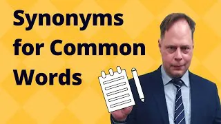 Learn English - Synonyms for common words in English that start with (A & B).