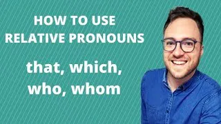 Relative Pronouns and Relative Clauses | Learn English about relative pronouns