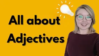 All about Adjectives -Adjective Word Order, Comparative and Superlative Adjectives