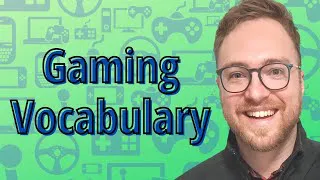 Gaming Words Vocabulary l Learn English about Video Games Words l Let's Game!