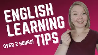 English Learning Tips with Sarah - Self Study English with Sarah for 2 Hours