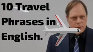 Learn English-10 Travel Phrases in English. Learn Phrases About Traveling in English