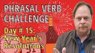 Phrasal Verbs about New Year's Resolutions - Phrasal Verbs about New Year