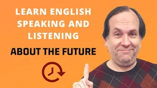 Practice English Listening | Learn English 3 Ways | Episode 4  | Learn English About the Future