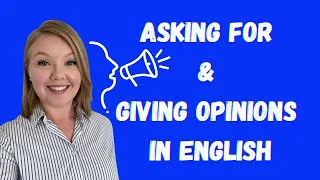 Expressions of How to Ask for and Give Your Opinion in English - Live Lesson