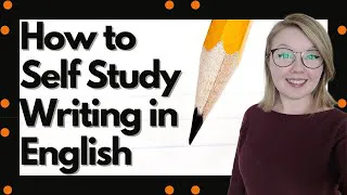 How to self study English writing - Self study writing in English