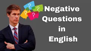 Negative Questions in English - Learn How to Ask Negative Questions