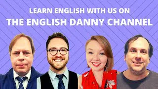 Learn English with English Danny | English Video lessons.