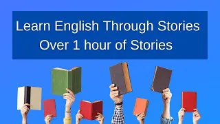 Learn English Through Stories - One Hour of Stories in English