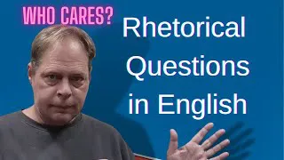Learn Rhetorical Questions in English - What are Rhetorical Questions