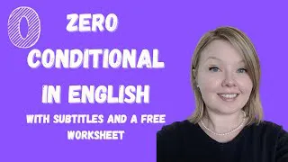 Zero Conditional in English Grammar l with Subtitles and FREE Worksheet
