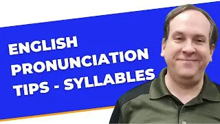 English Pronunciation Tips - Syllables - Improve Your English pronunciation 1