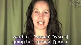 How to Pronounce 'Gonna' and 'Wanna':  American English