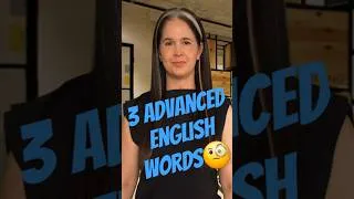 Enhance Your Vocabulary with 3 Advanced English Words 😎