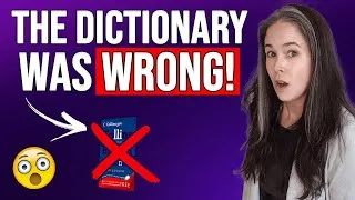Learn Vocabulary: The Dictionary Was WRONG!