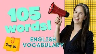 LEARN 105 ENGLISH VOCABULARY WORDS | DAY 15