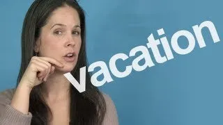 How to Pronounce VACATION -- American English