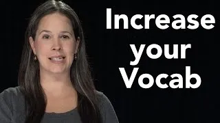 How to Increase Vocabulary - Studying English Vocabulary