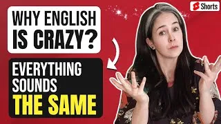 Why English makes no sense pt. 53